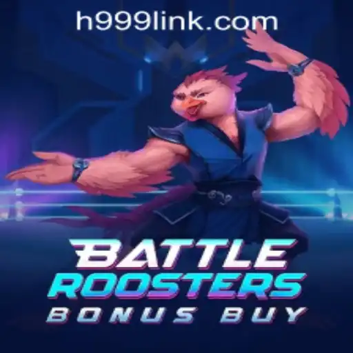 BattleRoostersBonusBuy: A Closer Look at the Thrilling H999.WIN Casino Game
