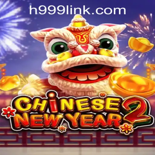 Discover the Exciting World of CHINESENEWYEAR2 at H999.WIN CASINO