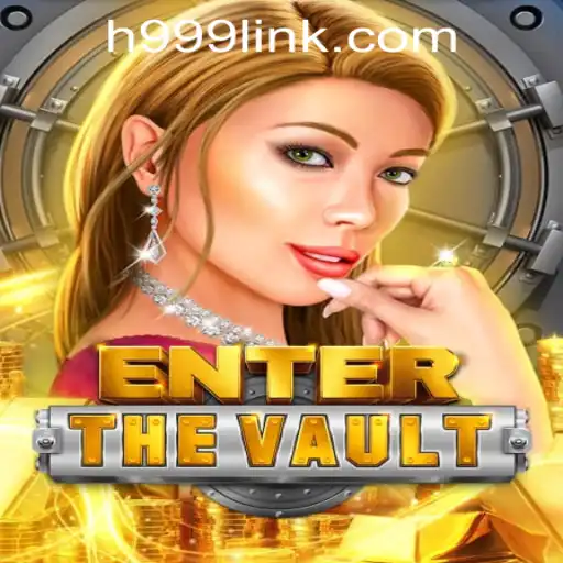 Discover the Thrills of EntertheVault: Unveiling the Secrets of H999.WIN CASINO
