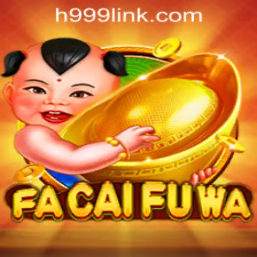 FaCaiFuWa: The Intriguing World of H999.WIN CASINO