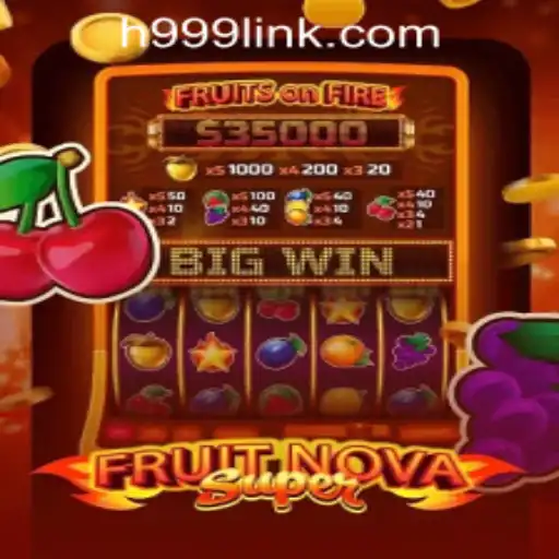 Exploring the Exciting World of FruitNovaSuper at H999.WIN CASINO