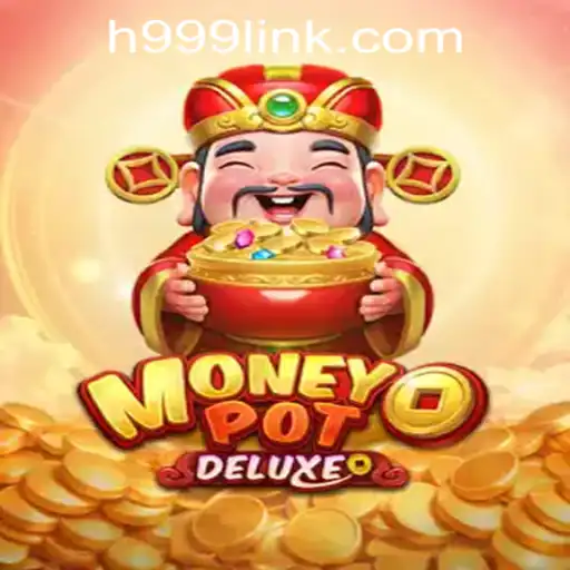 Unlock the Secrets of MoneyPotDELUXE: The H999.WIN CASINO Sensation