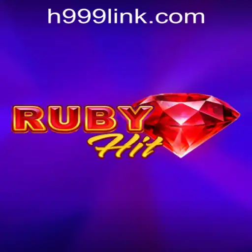Exploring the Thrills of RubyHit: A Fresh Take at H999.WIN Casino