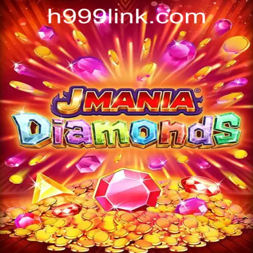 JManiaDiamonds: A Thrilling Adventure in H999.WIN Casino