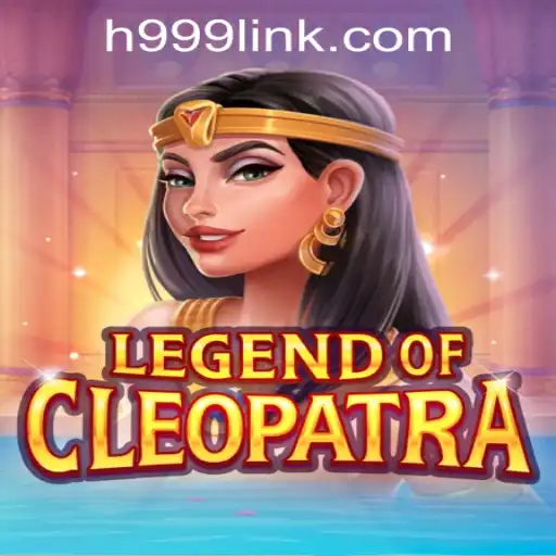 Exploring the Exhilarating World of LegendOfCleopatra at H999.WIN CASINO