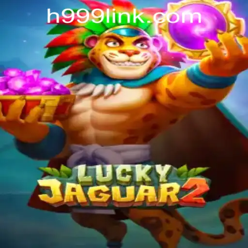 Exploring the Thrills of Luckyjaguar2: A Dive into H999.WIN CASINO's Exciting Game