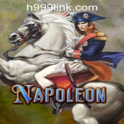 Discover the Thrilling World of Napoleon at H999.WIN CASINO